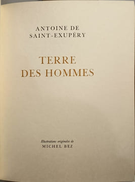 Terre des hommes. Antoine de Saint-Exupéry