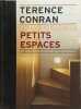 Petits espaces. Conran Terence  Sobecki Catherine