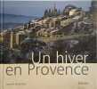 Un hiver en Provence. Giraudou Laurent