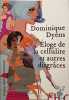 Eloge de la cellulite et autres disgr&acirc;ces - d&eacute;dicac&eacute; par l'auteur. Dominique Dyens