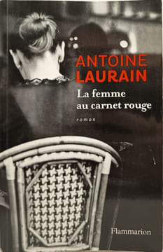 La femme au carnet rouge. Laurain Antoine Dedicacé A Tatiana De Rosnay