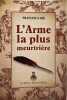 L'Arme la plus meurtri&egrave;re. Francesca Gee