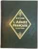 Histoire de L'Arm&eacute;e Fran&ccedil;aise Illustr&eacute;e. Colonel J.Revol