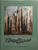 Toubon ann&eacute;es quatre vingt dix/ l'itin&eacute;raire d'un expressionniste. Claude Darras