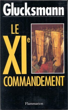 Le XIe commandement. Glucksmann André