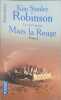 Mars la rouge tome 2 : Le vent rouge. Robinson Kim Stanley