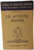 Les activit&eacute;s dirig&eacute;es. Cahiers de P&eacute;dagogie Moderne