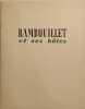 Rambouillet et ses h&ocirc;tes / num&eacute;rot&eacute; 497/500. Ed. Dauphin et Ed. Pascal