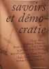 Savoirs et d&eacute;mocratie. Collectif
