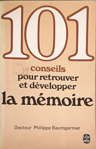 101 conseils pour retrouver et développer la mémoire