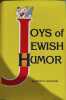 Joys of Jewish Humor. Henry D. Spalding