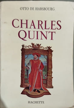 Charles Quint. Otto de Habsbourg