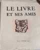 Le livre et ses amis n&deg; 16 / fevrier 1947. Collectif