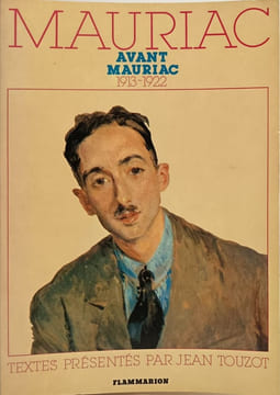Mauriac avant Mauriac: 1913-1922. Touzot Jean