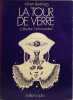 La tour de verre. Robert Silverberg