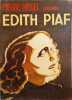 Edith Piaf / exemplaire num&eacute;rot&eacute; 3199. Pierre Hiegel