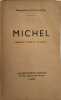Michel / piece en 3 actes et 4 tableaux. Marguerite Augustin-Bunel