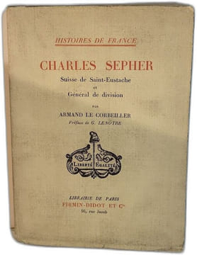 Charles Sepher Suisse de Saint-Eustache et Général de division. Armand Le Corbeiller