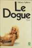 Le Dogue. Spillane Mickey