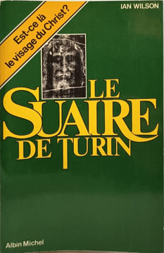 Le Suaire de Turin. Ian Wilson