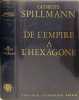 De l'Empire &agrave; l'Hexagone. Georges Spillmann