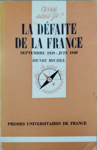 La défaite de la France (septembre 1939 - juin 1940)