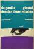 De Gaulle Giraud: dossier d'une mission. Ren&eacute; Bouscat