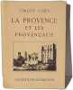 La Provence et les Proven&ccedil;aux - Exemplaire num&eacute;rot&eacute; 1243. &Eacute;milien Cazes
