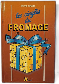 Les cinglés du fromage