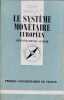 Le syst&egrave;me mon&eacute;taire europ&eacute;en. Armand-Denis Schor