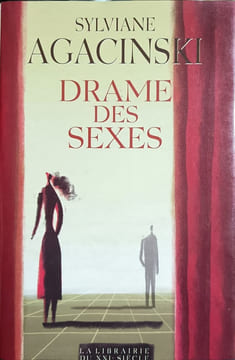 Drame des sexes: Ibsen Strindberg Bergman. Agacinski Sylviane