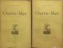 Outre-Mer (Notes sur l'Am&eacute;rique) en 2 volumes. Paul Bourget
