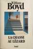 La Chasse Au Lezard. Boyd William