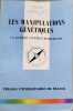 Les manipulations g&eacute;n&eacute;tiques. Claudine Gu&eacute;rin-Marchand