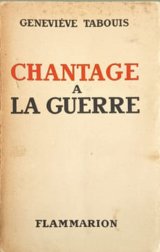 Chantage à la guerre ouvrage dédicacé par l'auteur. Geneviève Tabouis