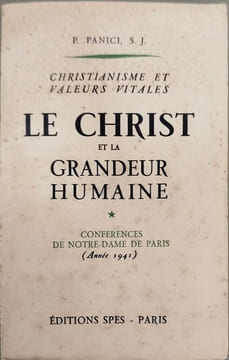 Le Christ et la grandeur humaine. P. Panici S. J