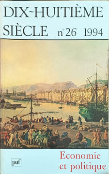 Dix-huitieme siecle n. 26 (1994) economie et politique. Revue dix-huitième siècle