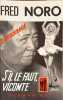 S'il le faut vicomte. Fred Noro