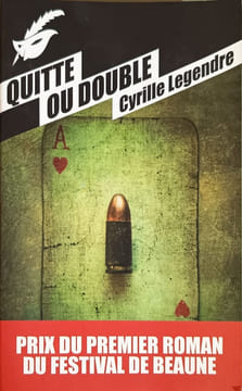 Quitte ou double. Legendre Cyrille