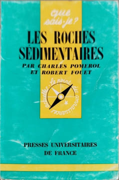 Les roches sédimentaires. Charles Pomerol et Robert FOUET