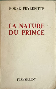 La Nature du Prince. Roger Peyrefitte