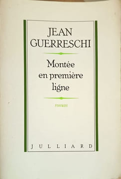 Montée en première ligne. Guerreschi Jean