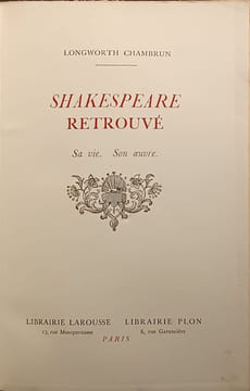 Shakespeare retrouvé Sa vie Son oeuvre. Longworth Chambrun