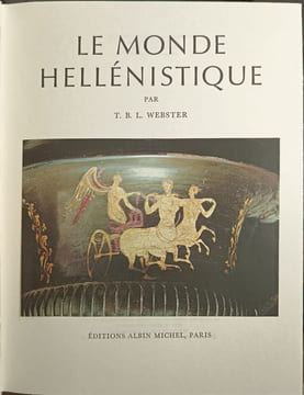 Le monde hellénistique. T. B. L. Webster