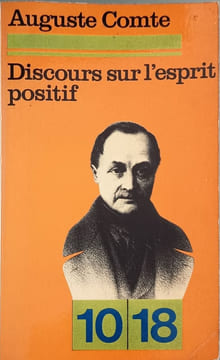 Discours sur l'esprit positif. Auguste Comte
