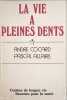 La vie &agrave; pleines dents. Andr&eacute; Cocard  Pascal Allaire