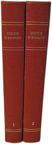 Soucis D'enfant nouveau guide psychologique de l'éducation Tome 1 et 2