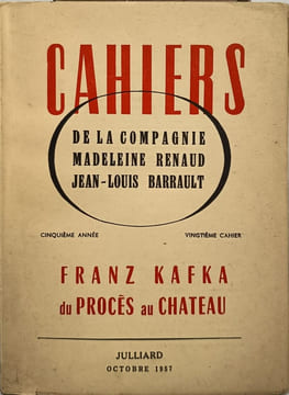 Cahiers de la Compagnie Madeleine Renaud Jean-Louis Barrault : Le Procès au Château. Franz Kafka