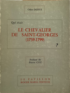 Le Chevalier de Saint-Georges (1739-1799). Odet Denys