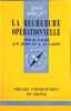 La recherche op&eacute;rationnelle. R. Faure  J.-P. Boss et A. Le Garff